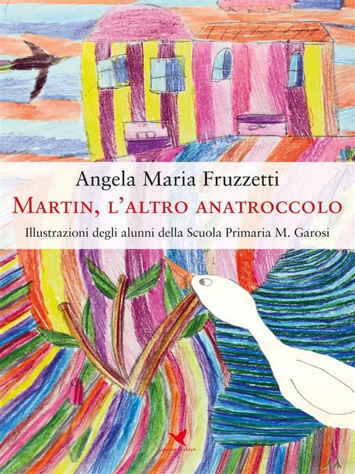 Title details for Martin, l'altro anatroccolo by Angela Maria Fruzzetti - Available